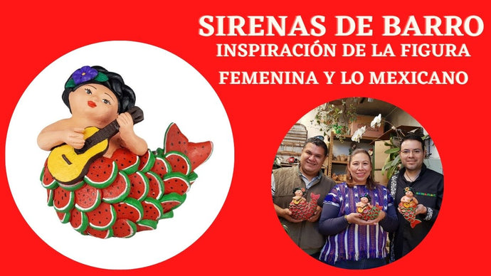 Sirena de Barro que inmortalizan la feminidad y el espíritu mexicano